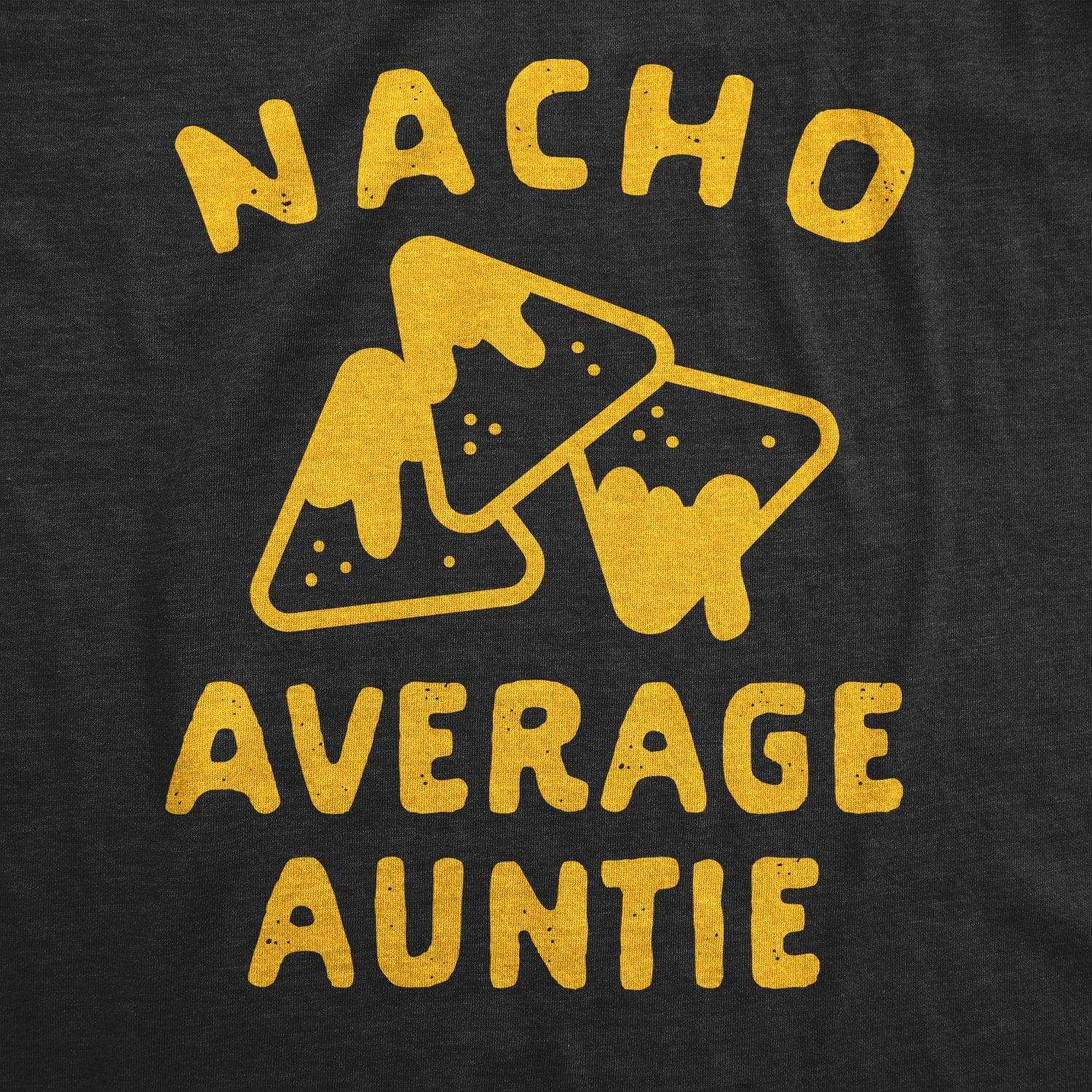 Nacho Average Auntie Women's Tshirt - Crazy Dog T-Shirts