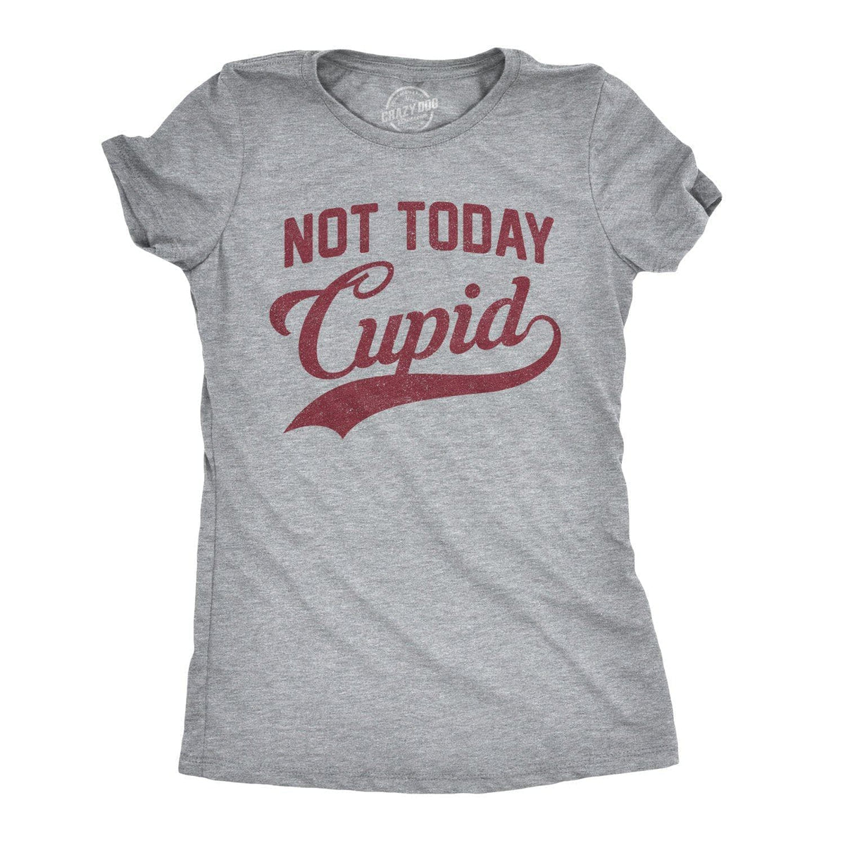 Not Today Cupid Women&#39;s Tshirt  -  Crazy Dog T-Shirts