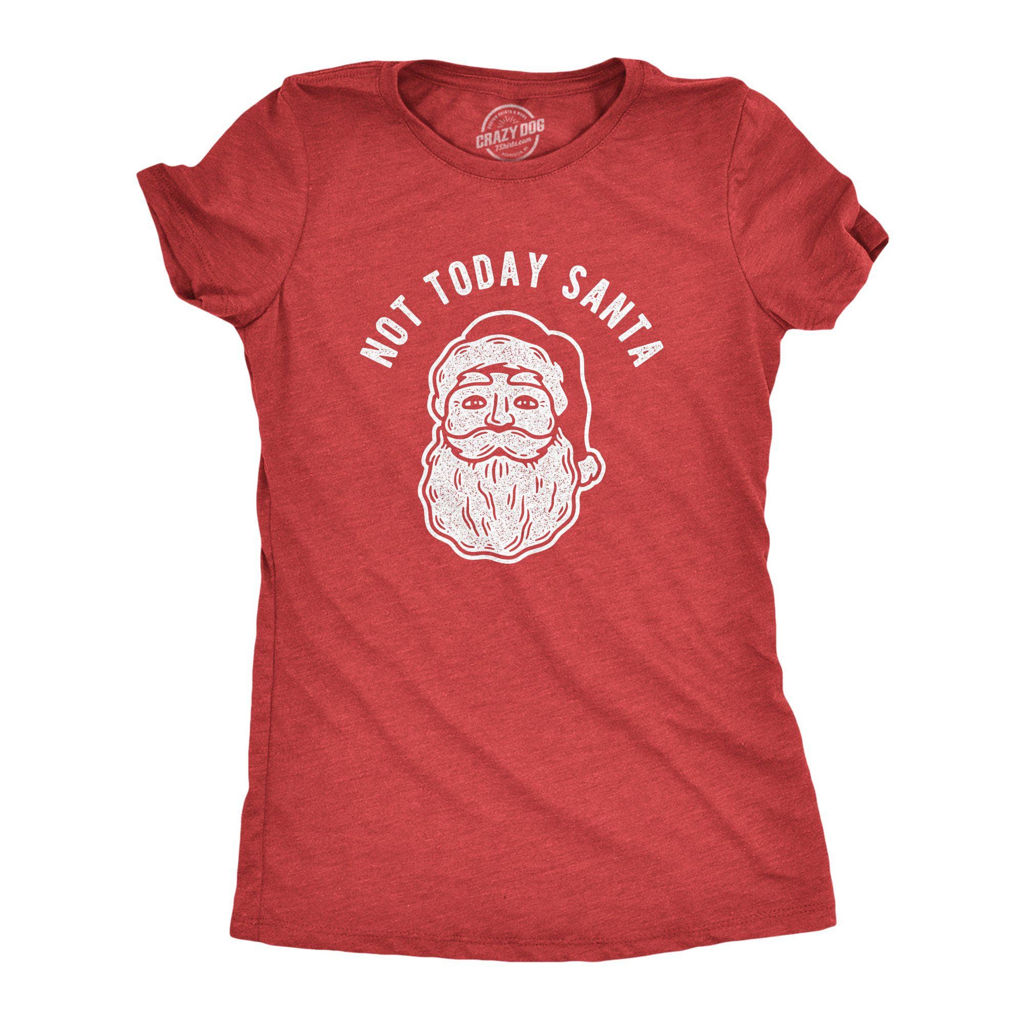 Not Today Santa Women's Tshirt - Crazy Dog T-Shirts