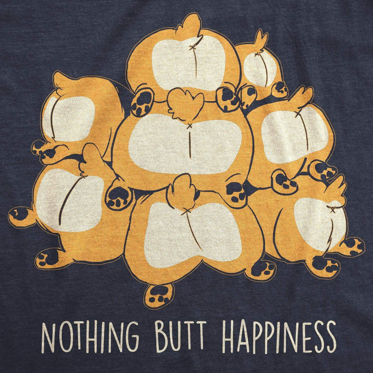 Nothing Butt Happiness Women&#39;s Tshirt - Crazy Dog T-Shirts