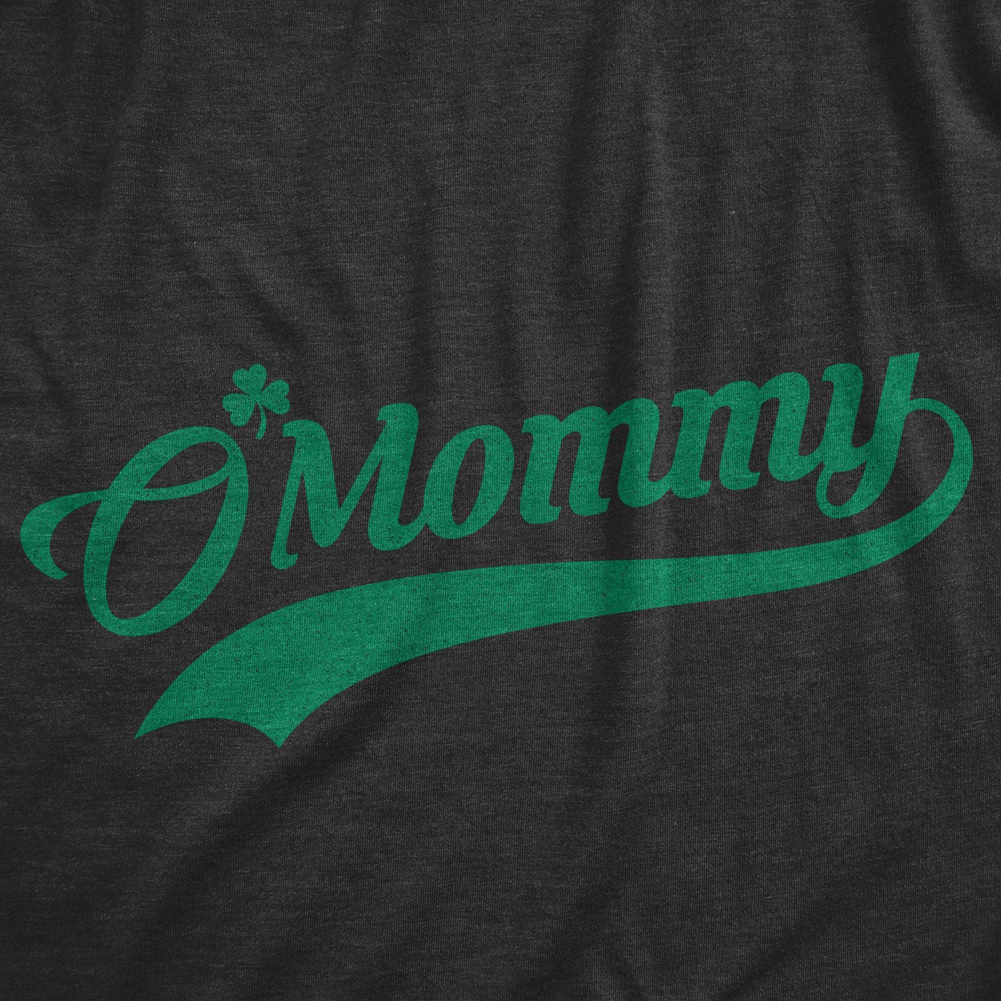 O'Mommy Women's Tshirt  -  Crazy Dog T-Shirts
