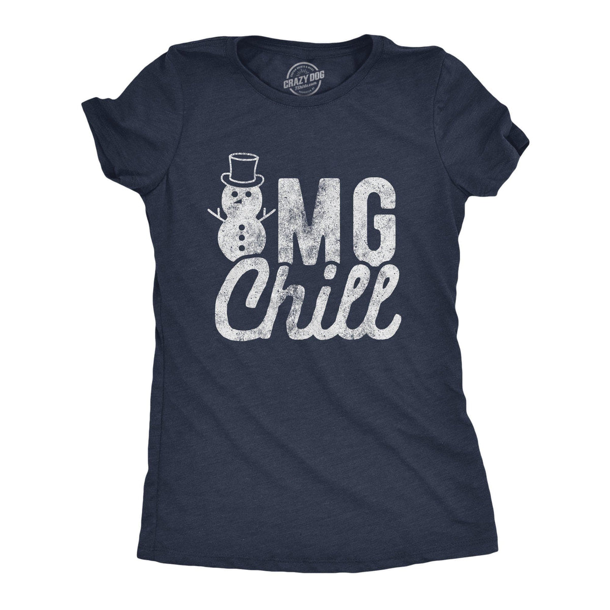 OMG Chill Women&#39;s Tshirt - Crazy Dog T-Shirts