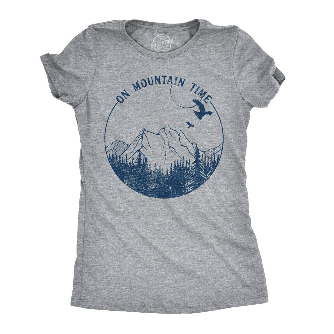 On Mountain Time Women's Tshirt  -  Crazy Dog T-Shirts