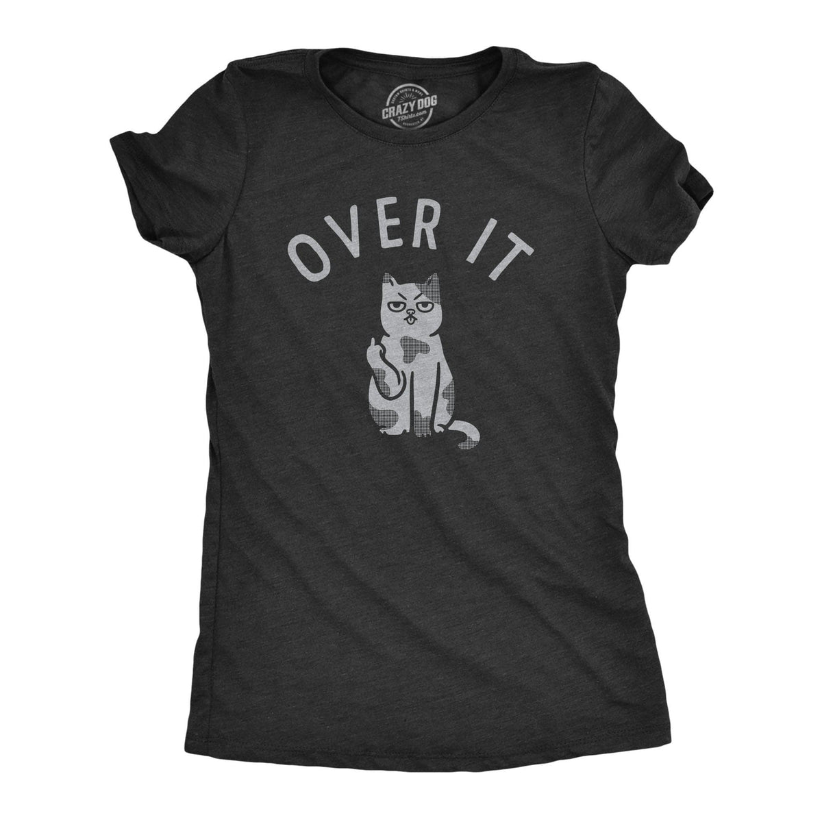 Over It Cat Women&#39;s Tshirt  -  Crazy Dog T-Shirts