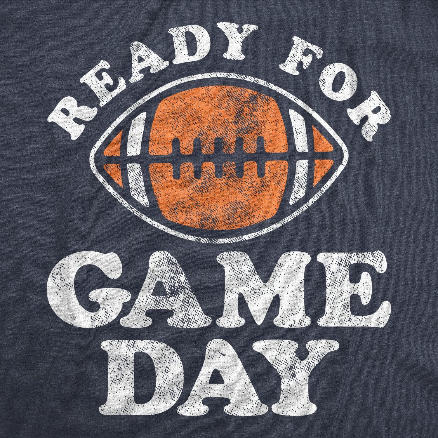 Ready For Game Day Women's Tshirt  -  Crazy Dog T-Shirts