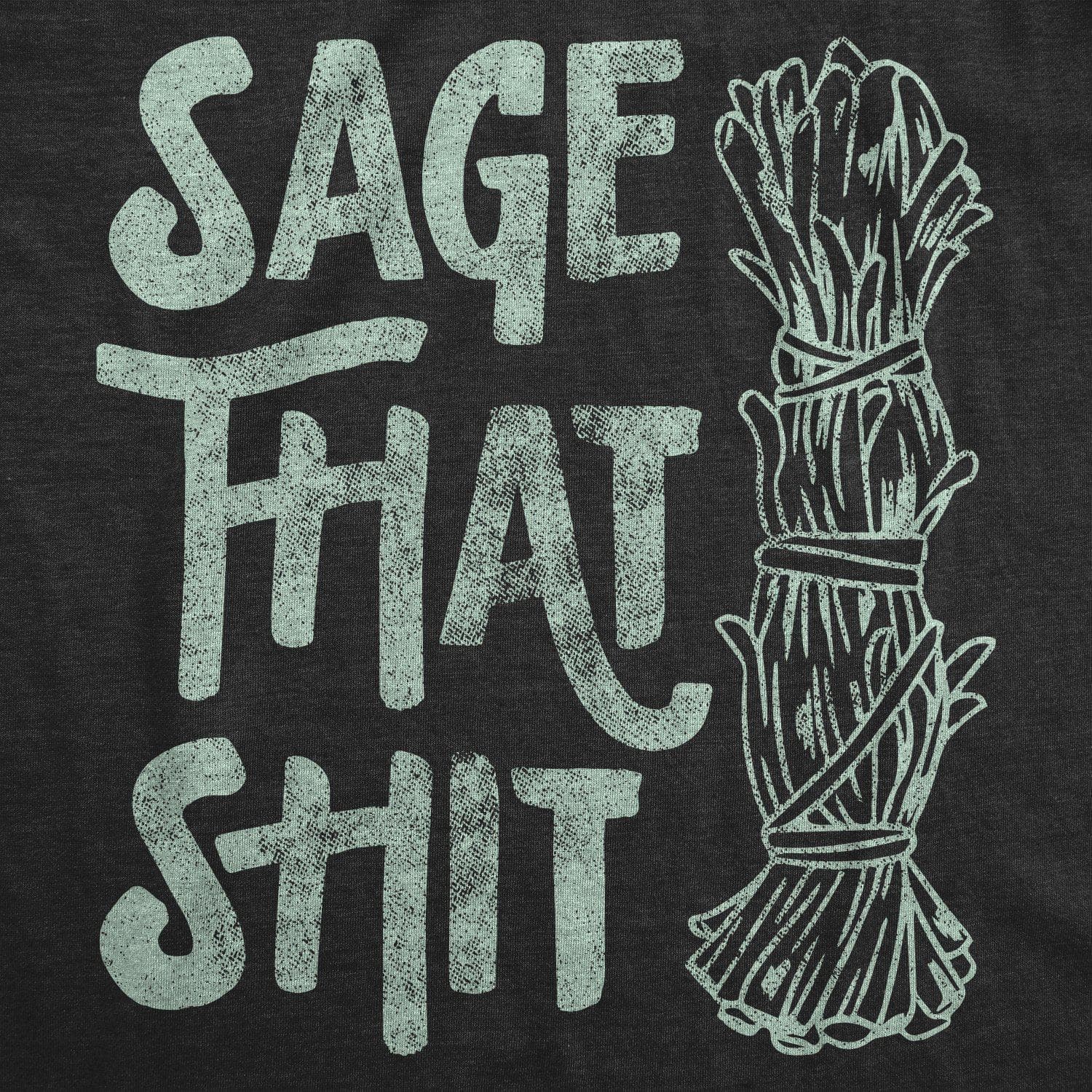Sage That Shit Women's Tshirt  -  Crazy Dog T-Shirts