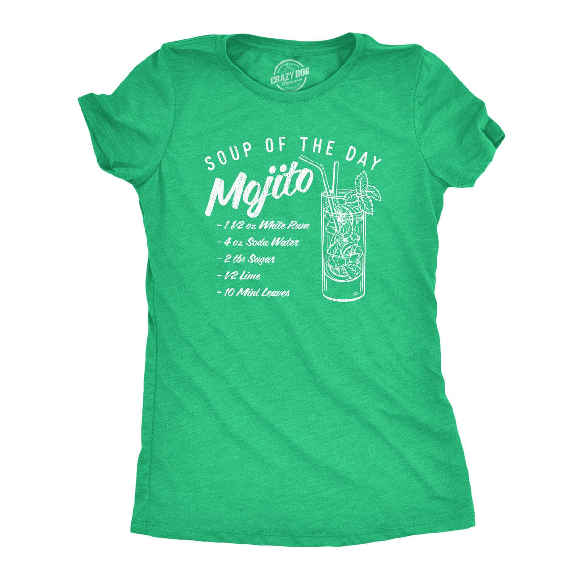Soup Of The Day Mojito Women&#39;s Tshirt - Crazy Dog T-Shirts