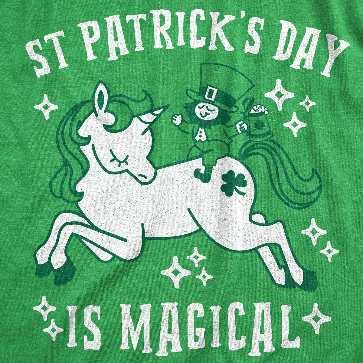 St. Patrick&#39;s Day Is Magical Women&#39;s Tshirt  -  Crazy Dog T-Shirts