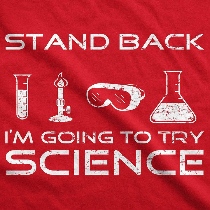 Stand Back I'm Going To Try Science Women's Tshirt - Crazy Dog T-Shirts