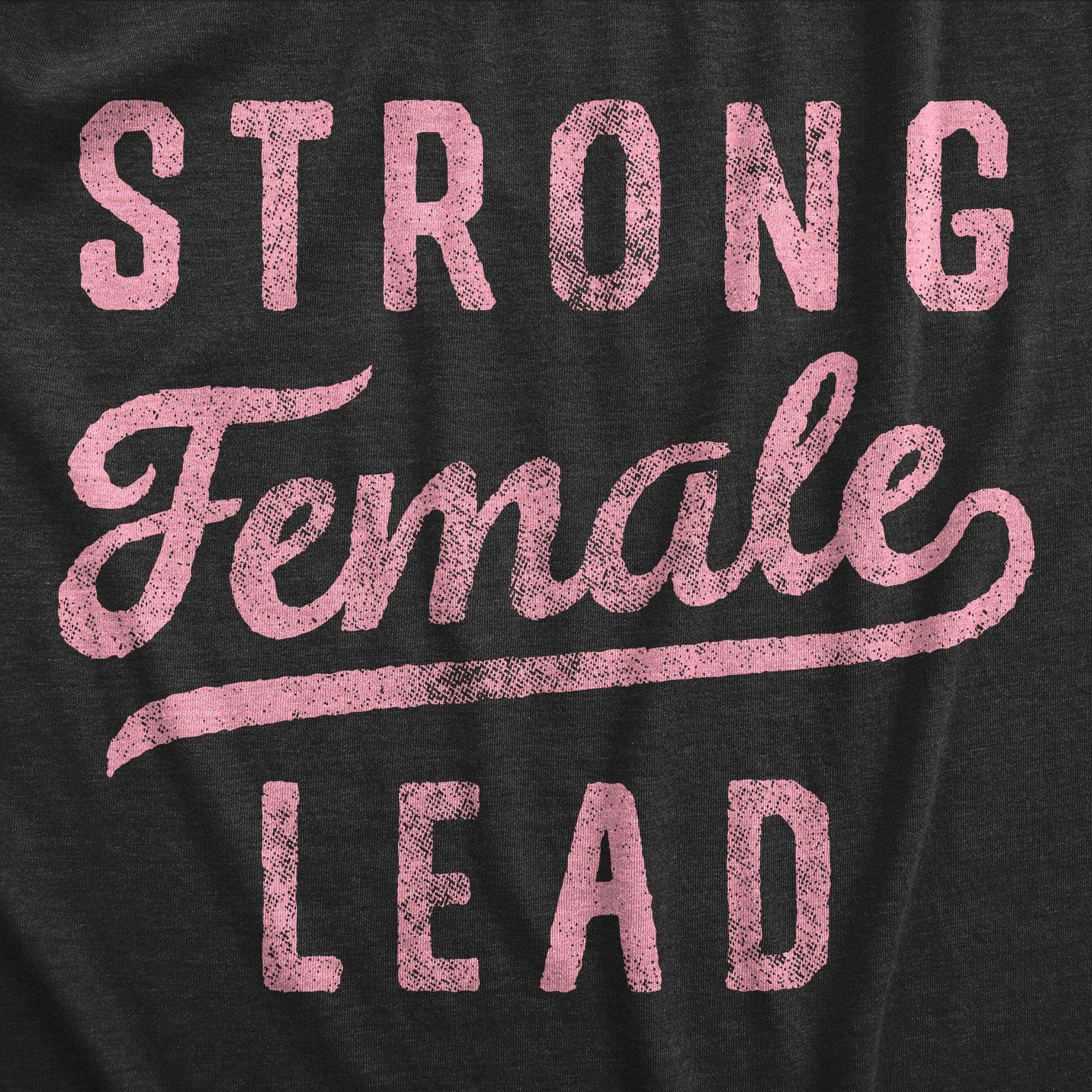 Strong Female Lead Women's Tshirt  -  Crazy Dog T-Shirts