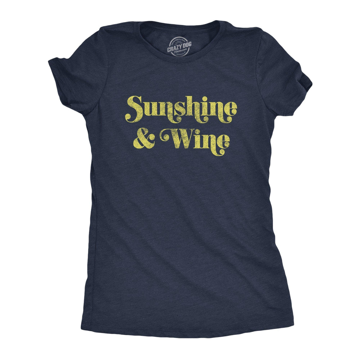 Sunshine And Wine Women&#39;s Tshirt - Crazy Dog T-Shirts