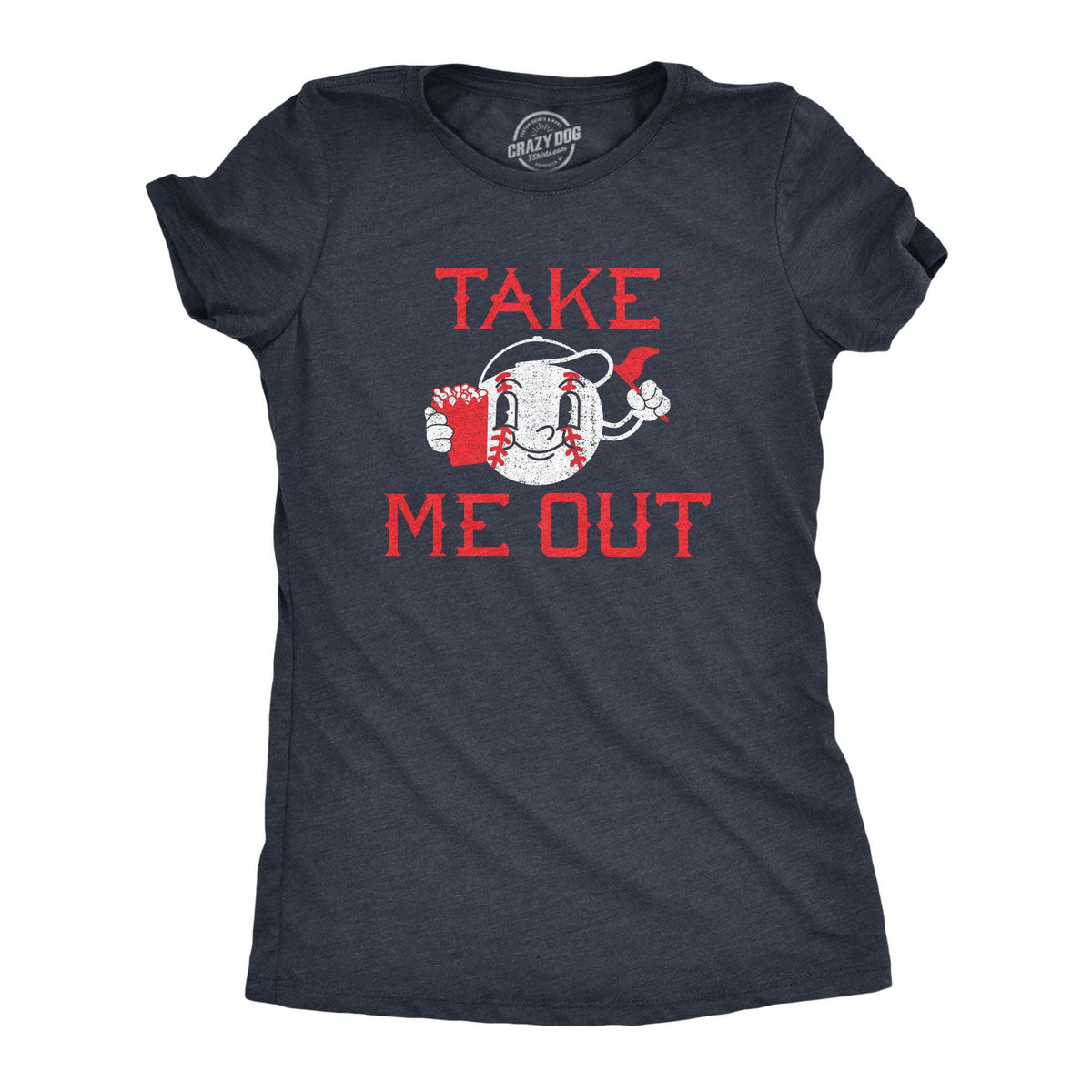 Take Me Out Women&#39;s Tshirt  -  Crazy Dog T-Shirts