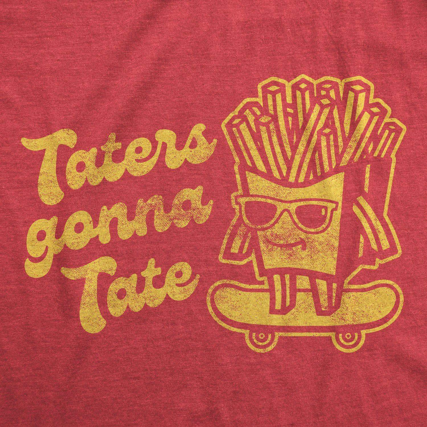 Taters Gonna Tate Women's Tshirt - Crazy Dog T-Shirts