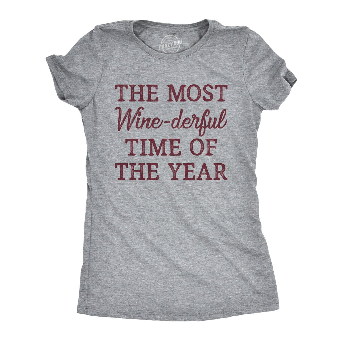 The Most Winederful Time Of The Year Women&#39;s Tshirt  -  Crazy Dog T-Shirts
