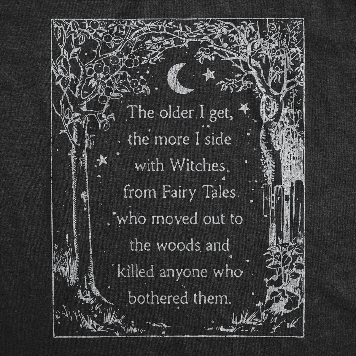 The Older I Get The More I Side With Witches Women&#39;s Tshirt  -  Crazy Dog T-Shirts