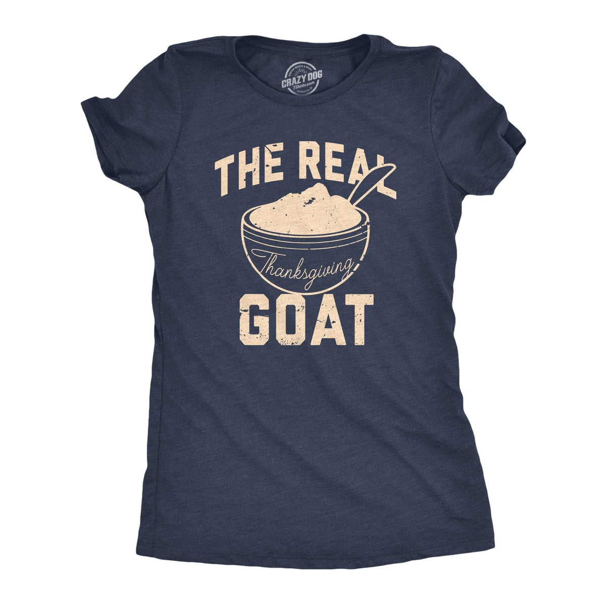The Real Thanksgiving GOAT Women&#39;s Tshirt  -  Crazy Dog T-Shirts