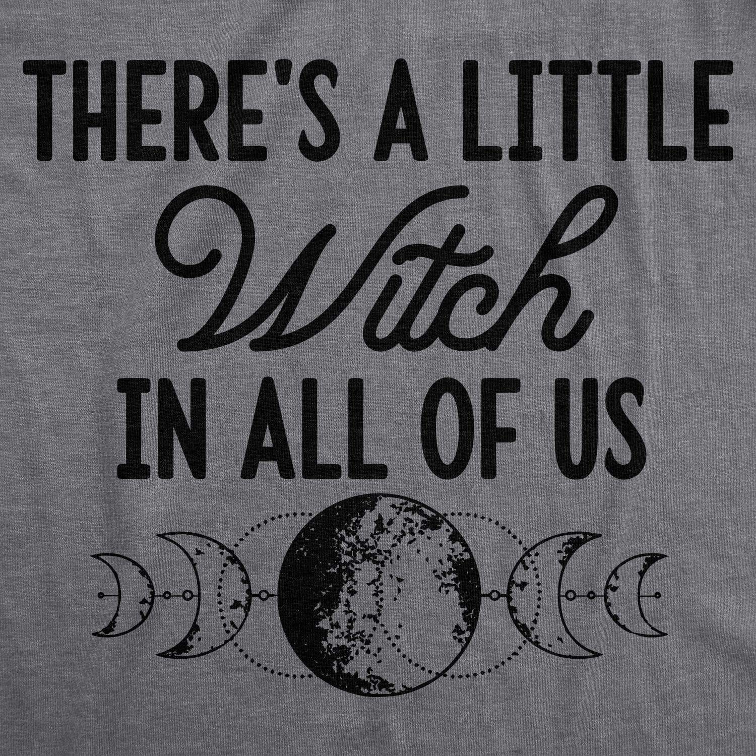 There's A Little Witch In All Of Us Women's Tshirt - Crazy Dog T-Shirts