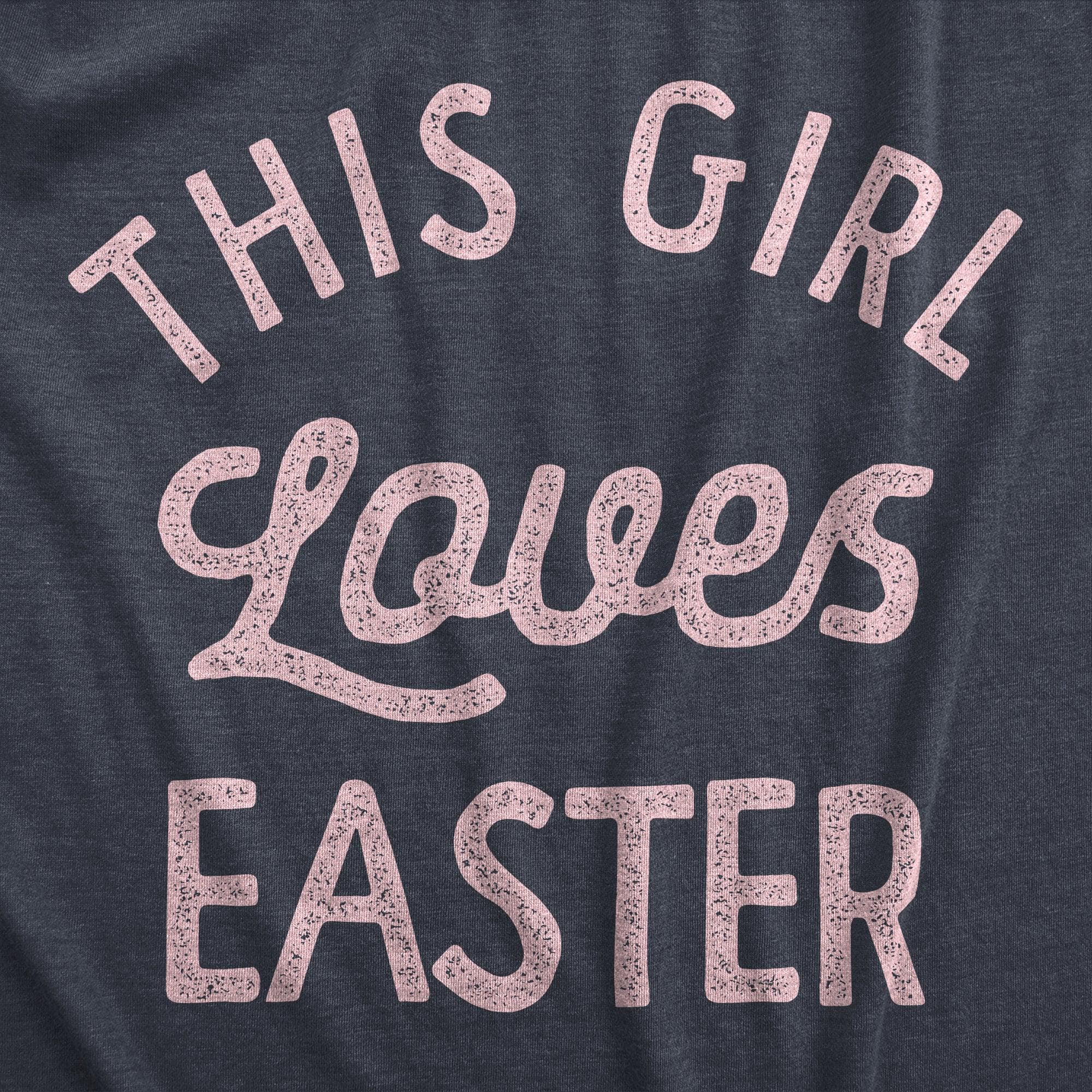 This Girl Loves Easter Women's Tshirt  -  Crazy Dog T-Shirts