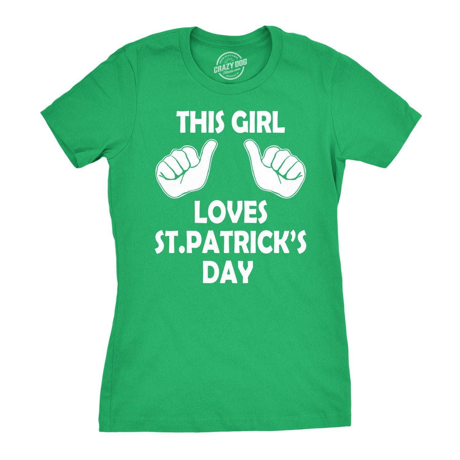 This Girl Loves St. Patrick's Day Women's Tshirt  -  Crazy Dog T-Shirts