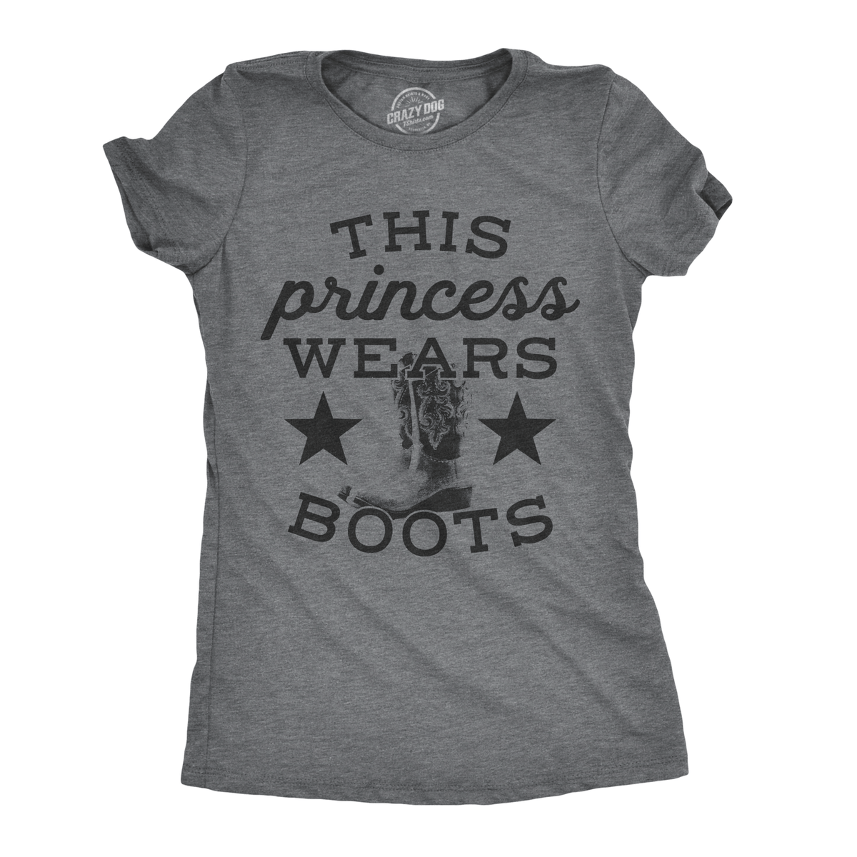 This Princess Wears Boots Women&#39;s Tshirt  -  Crazy Dog T-Shirts