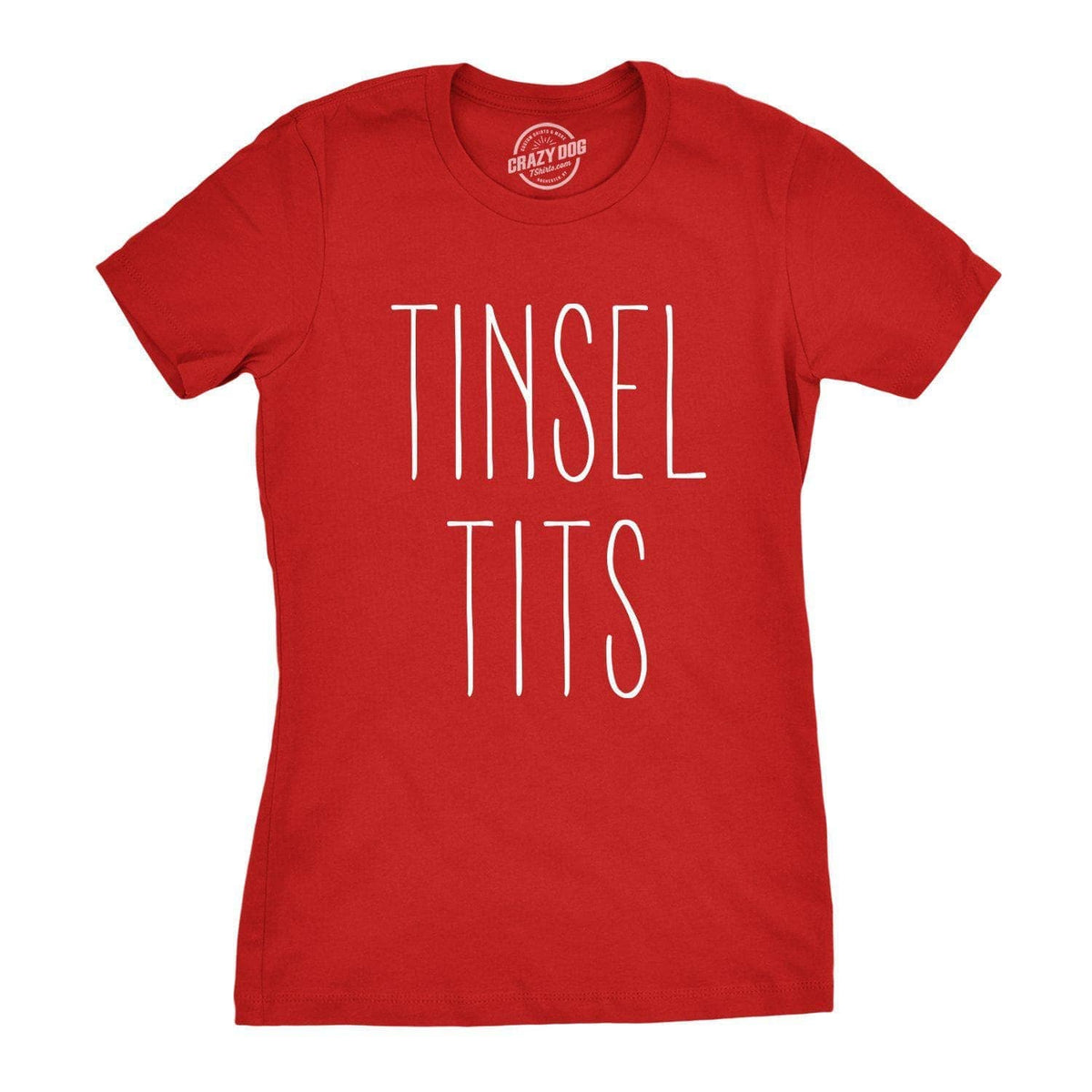 Tinsel Tits Women&#39;s Tshirt - Crazy Dog T-Shirts