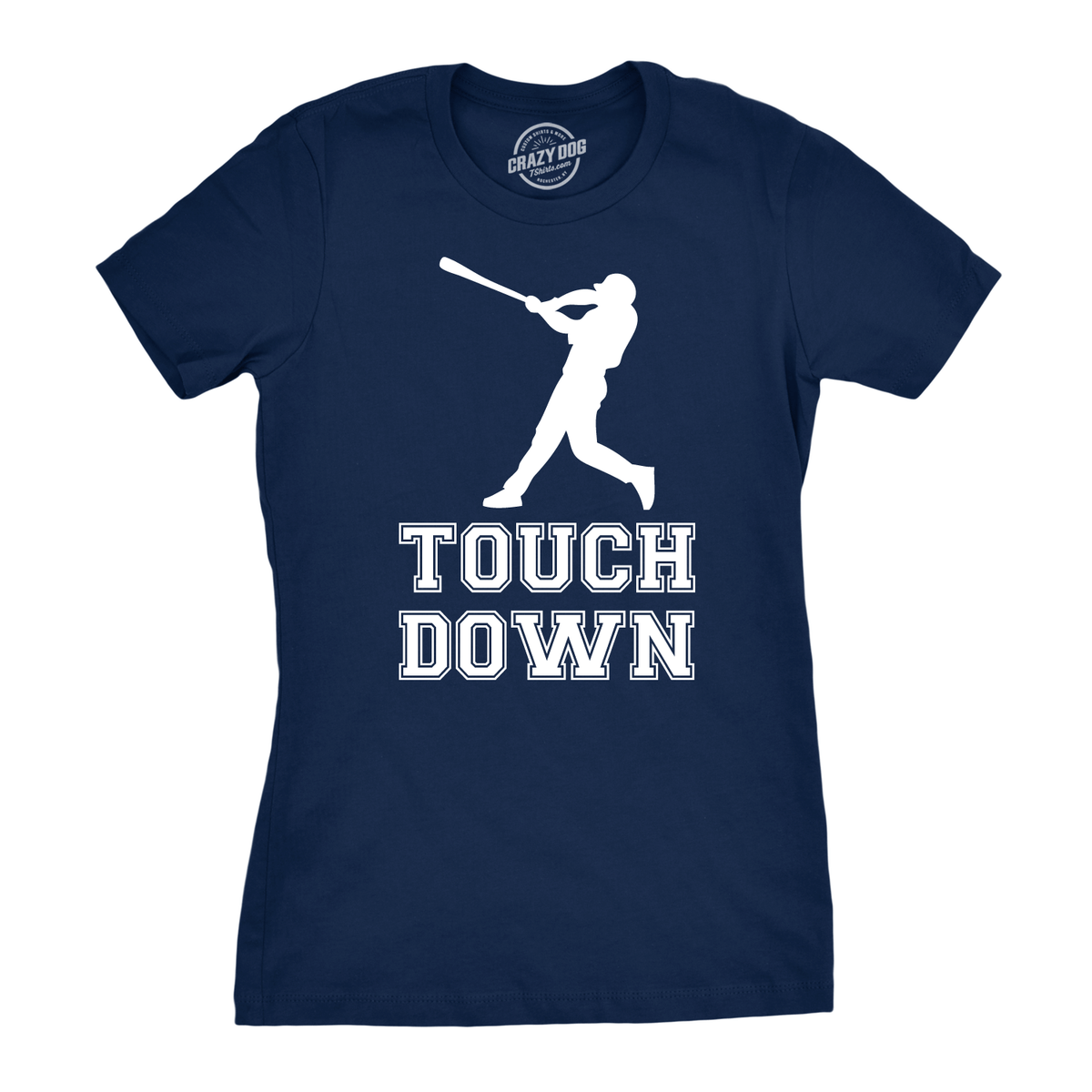 Touch Down Baseball Bat Women&#39;s Tshirt  -  Crazy Dog T-Shirts
