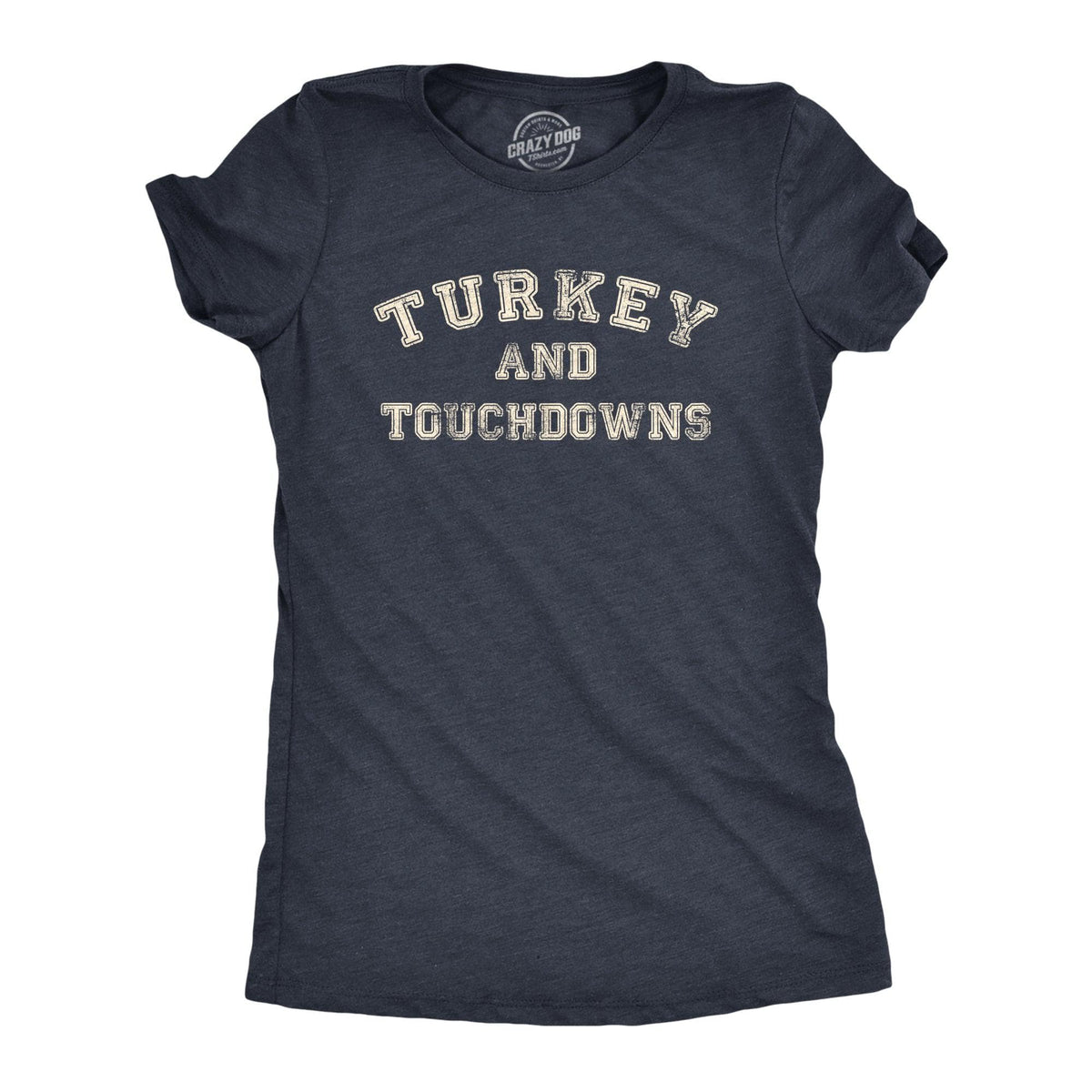 Turkey And Touchdowns Women&#39;s Tshirt  -  Crazy Dog T-Shirts