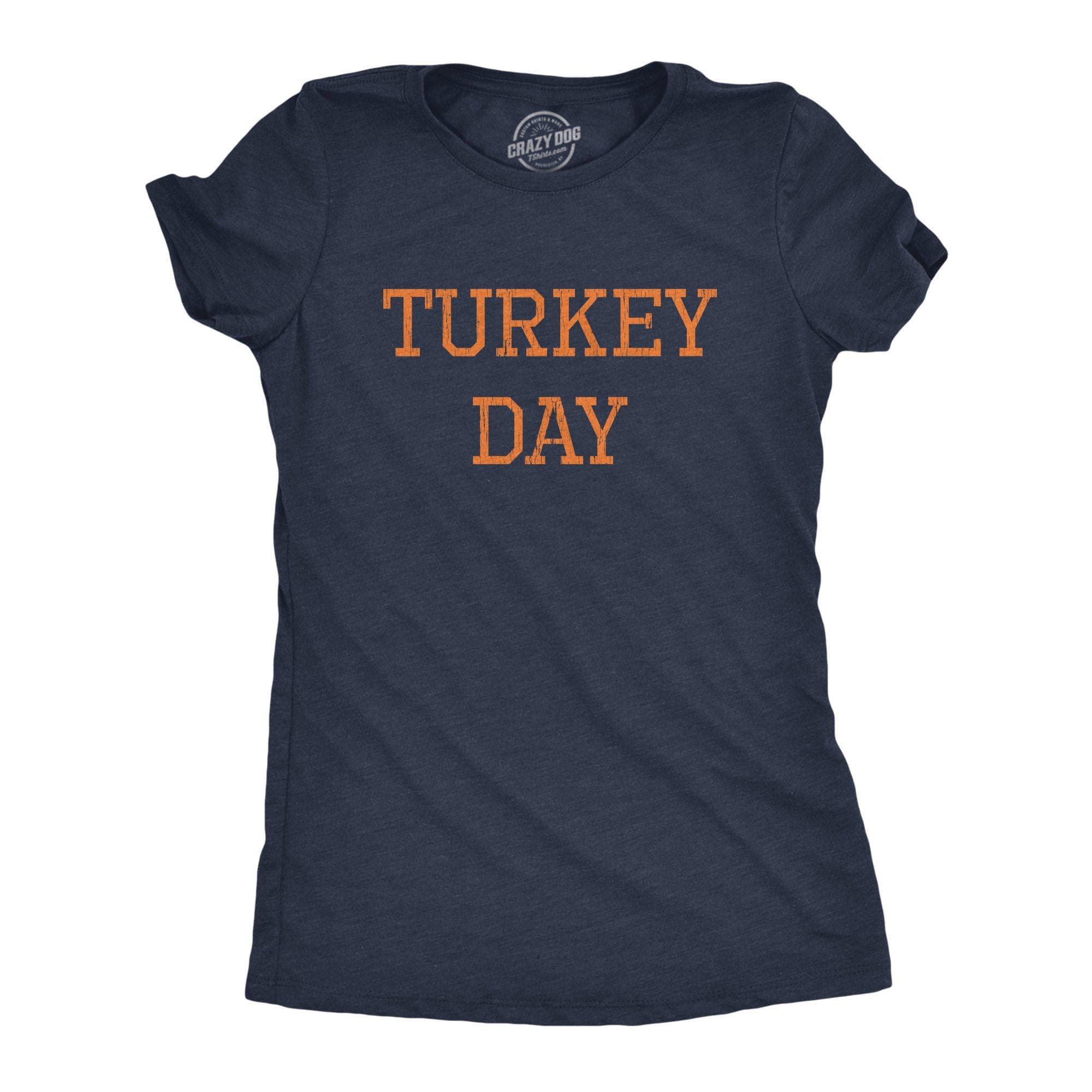 Turkey Day Women's Tshirt - Crazy Dog T-Shirts