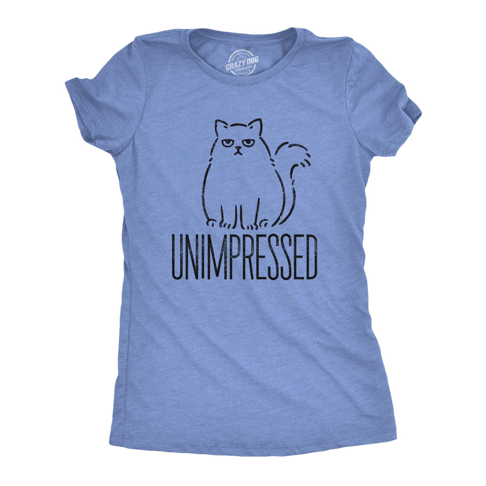 Unimpressed Women's Tshirt - Crazy Dog T-Shirts