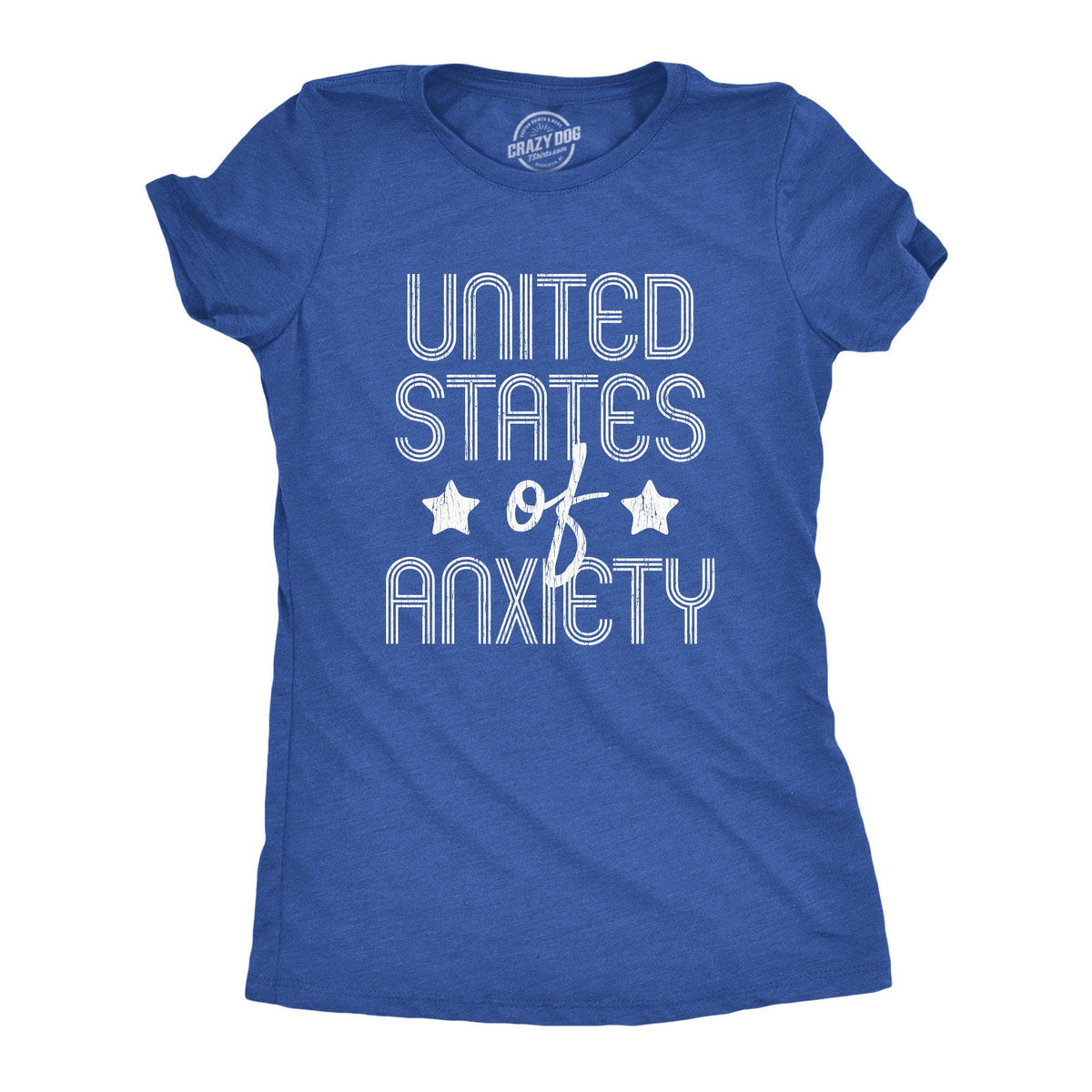 United States Of Anxiety Women&#39;s Tshirt - Crazy Dog T-Shirts