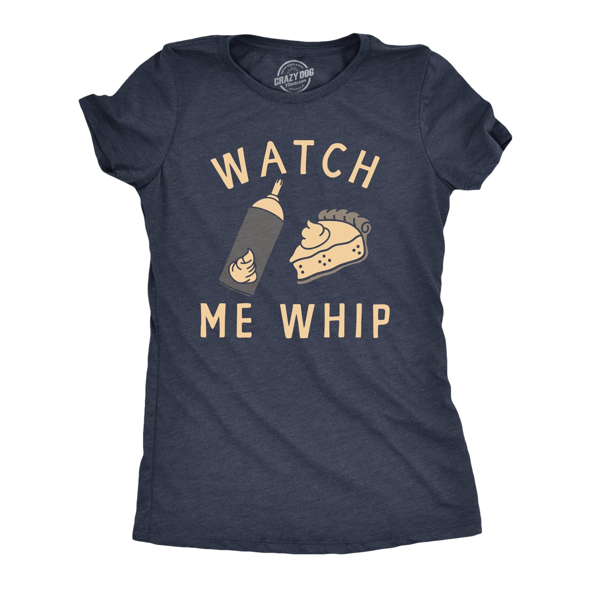 Watch Me Whip Women's Tshirt  -  Crazy Dog T-Shirts