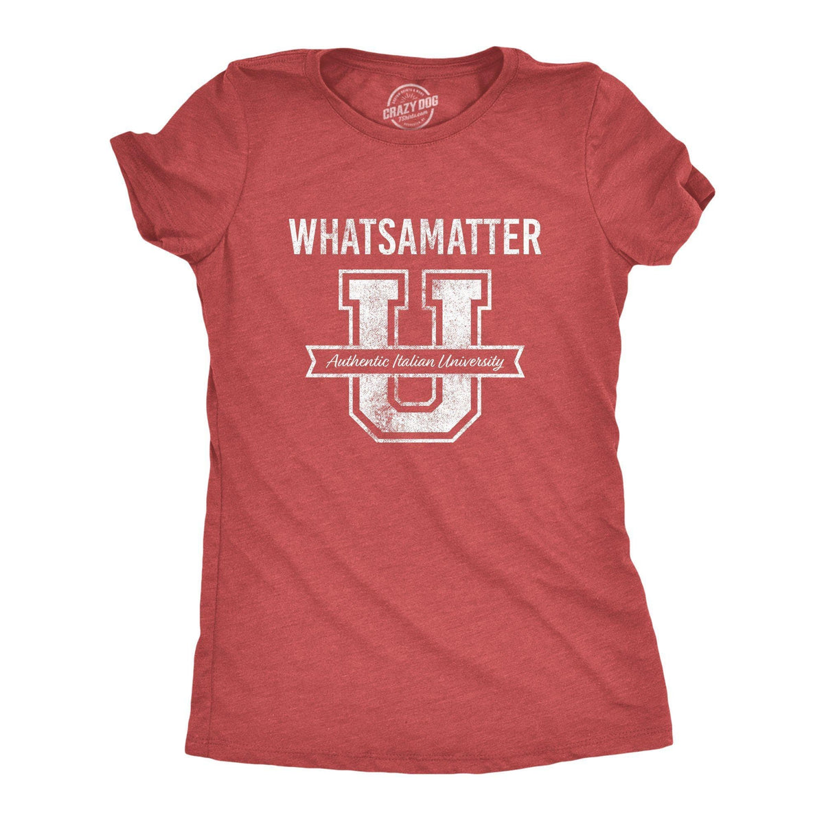 What&#39;s A Matter U Women&#39;s Tshirt - Crazy Dog T-Shirts