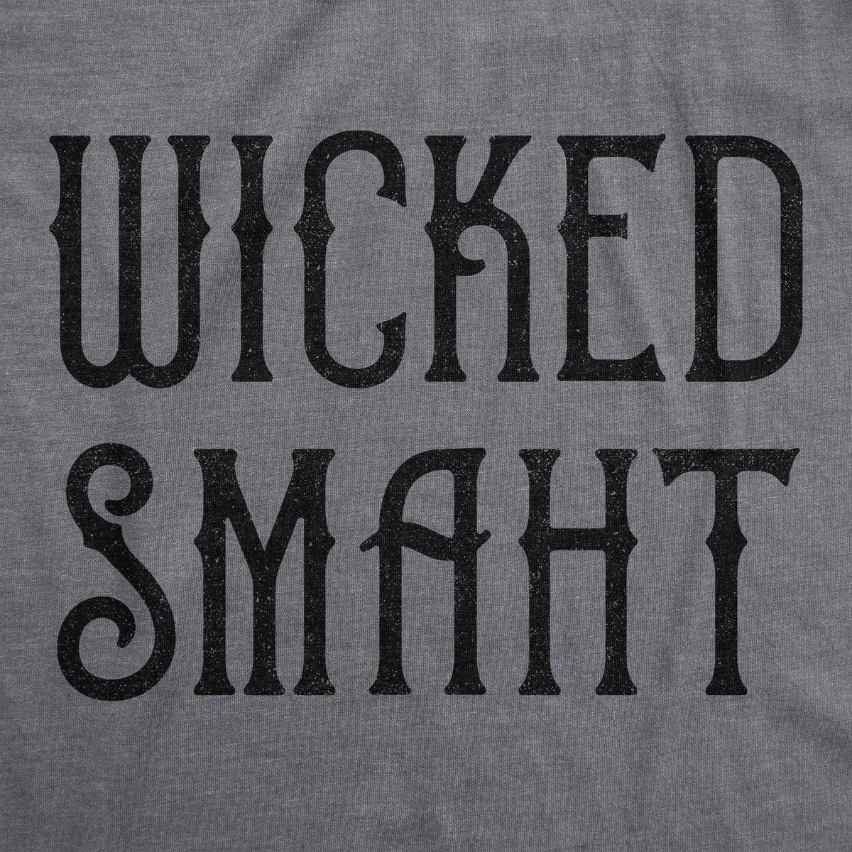 Wicked Smaht Women&#39;s Tshirt  -  Crazy Dog T-Shirts