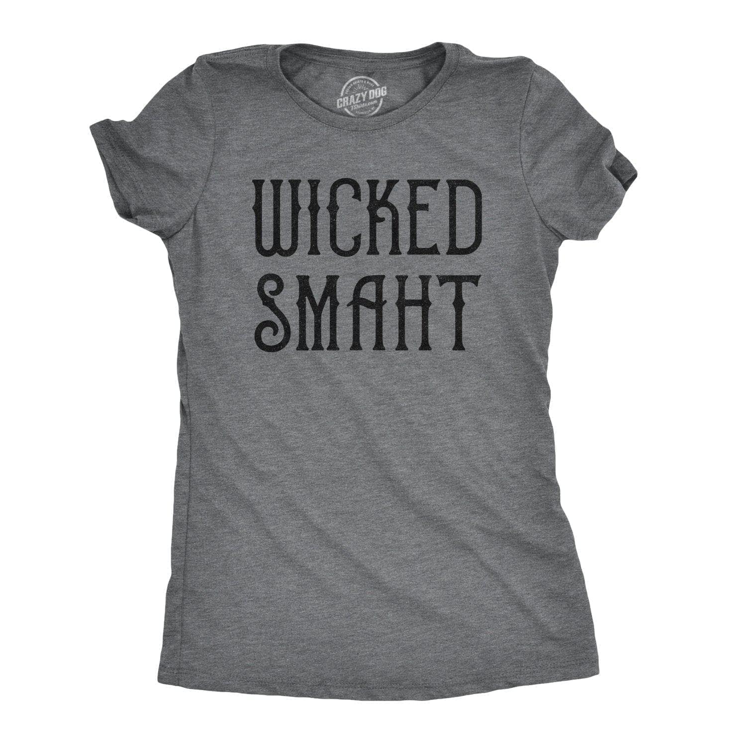 Wicked Smaht Women's Tshirt  -  Crazy Dog T-Shirts