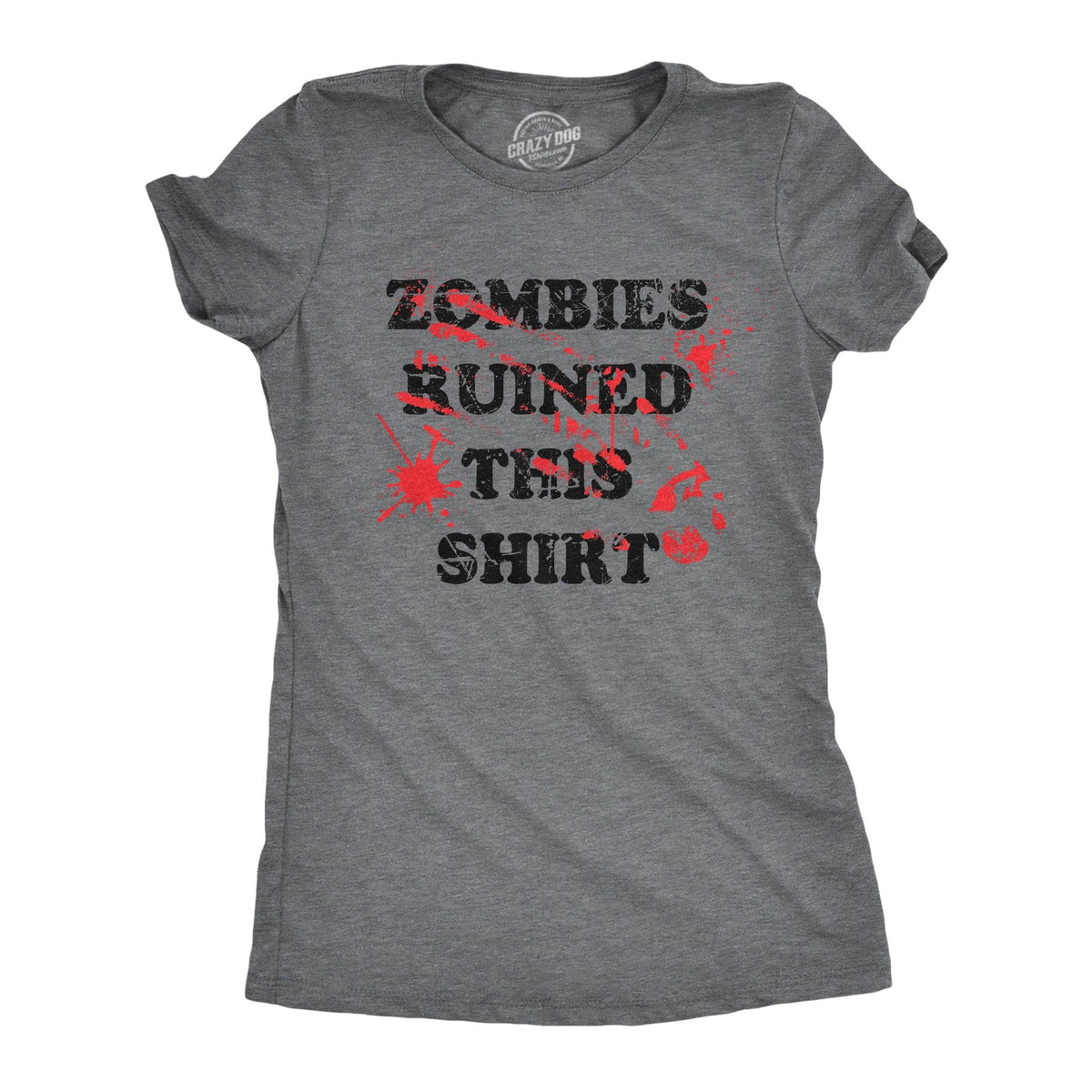 Zombies Ruined This Shirt Women&#39;s Tshirt  -  Crazy Dog T-Shirts