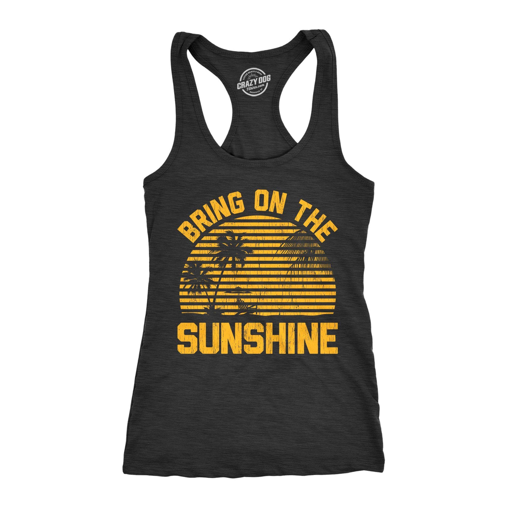 Bring On The Sunshine Women's Tank Top - Crazy Dog T-Shirts