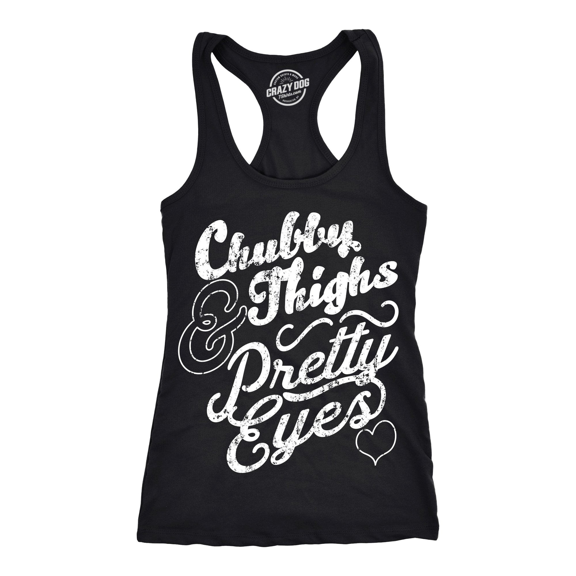 Chubby Thighs And Pretty Eyes Women's Tank Top  -  Crazy Dog T-Shirts