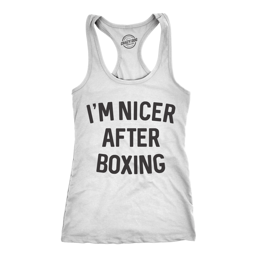 I'm Nicer After Boxing Women's Tank Top  -  Crazy Dog T-Shirts