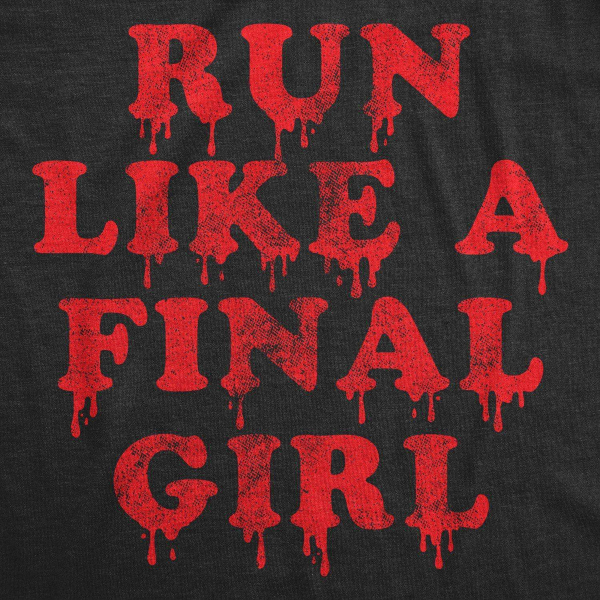 Run Like A Final Girl Women&#39;s Tank Top - Crazy Dog T-Shirts