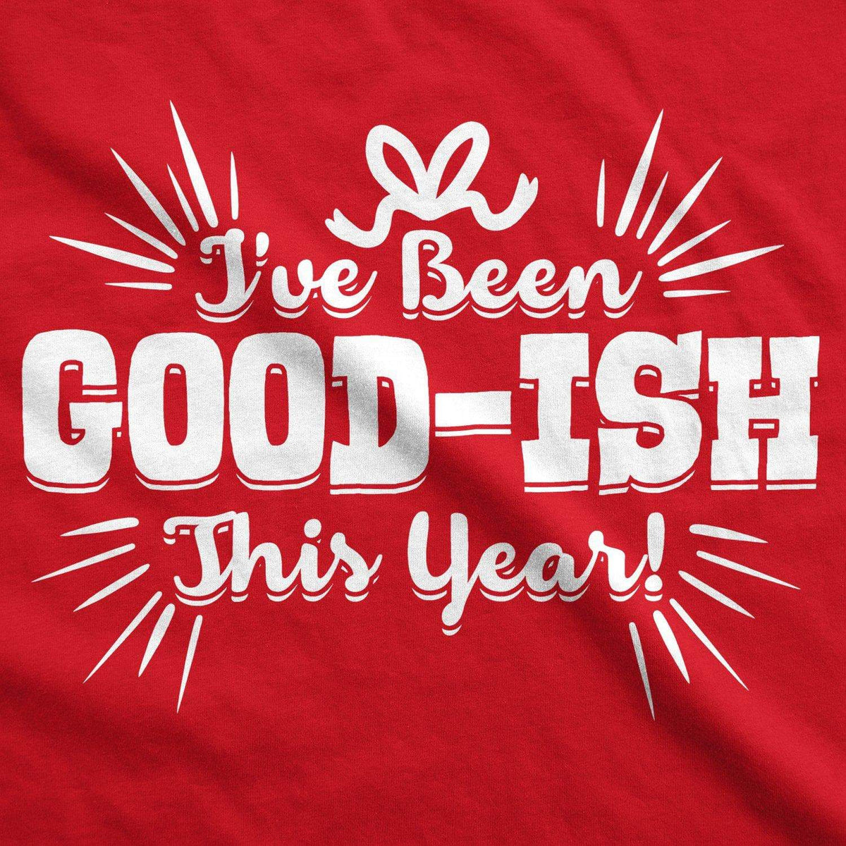 I&#39;ve Been Goodish This Year Youth Tshirt - Crazy Dog T-Shirts