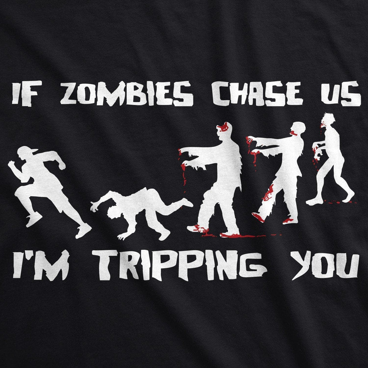 If Zombies Chase Us I&#39;m Tripping You Youth Tshirt  -  Crazy Dog T-Shirts