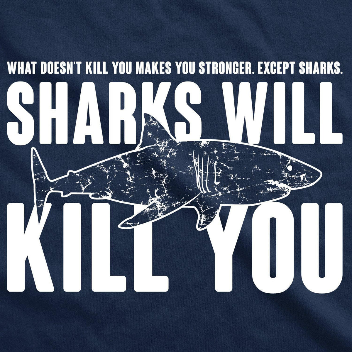 Sharks Will Kill You Youth Tshirt - Crazy Dog T-Shirts