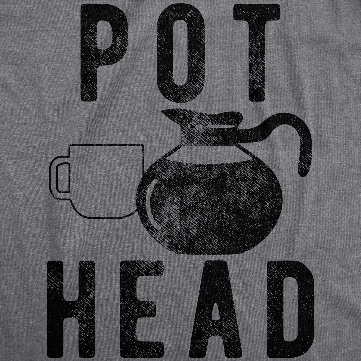 Pot Head Men&#39;s T Shirt